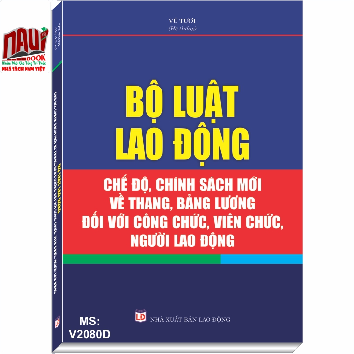 Bộ luật Lao động - Chế độ, chính sách mới về thang, bảng lương đối với công chức, viên chức, người lao động