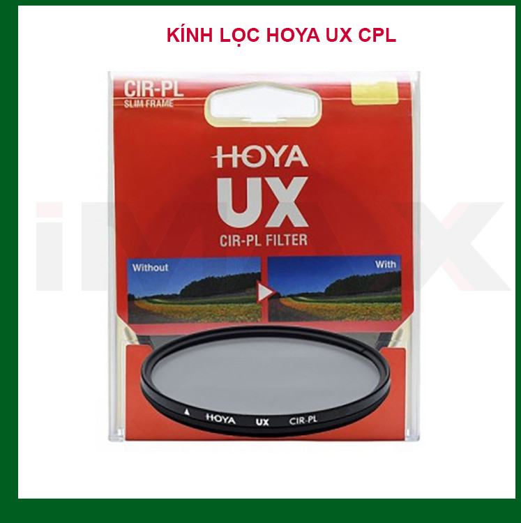 KÍNH LỌCN FILTER HOYA UX CPL - HÀNG CHÍNH HÃNG