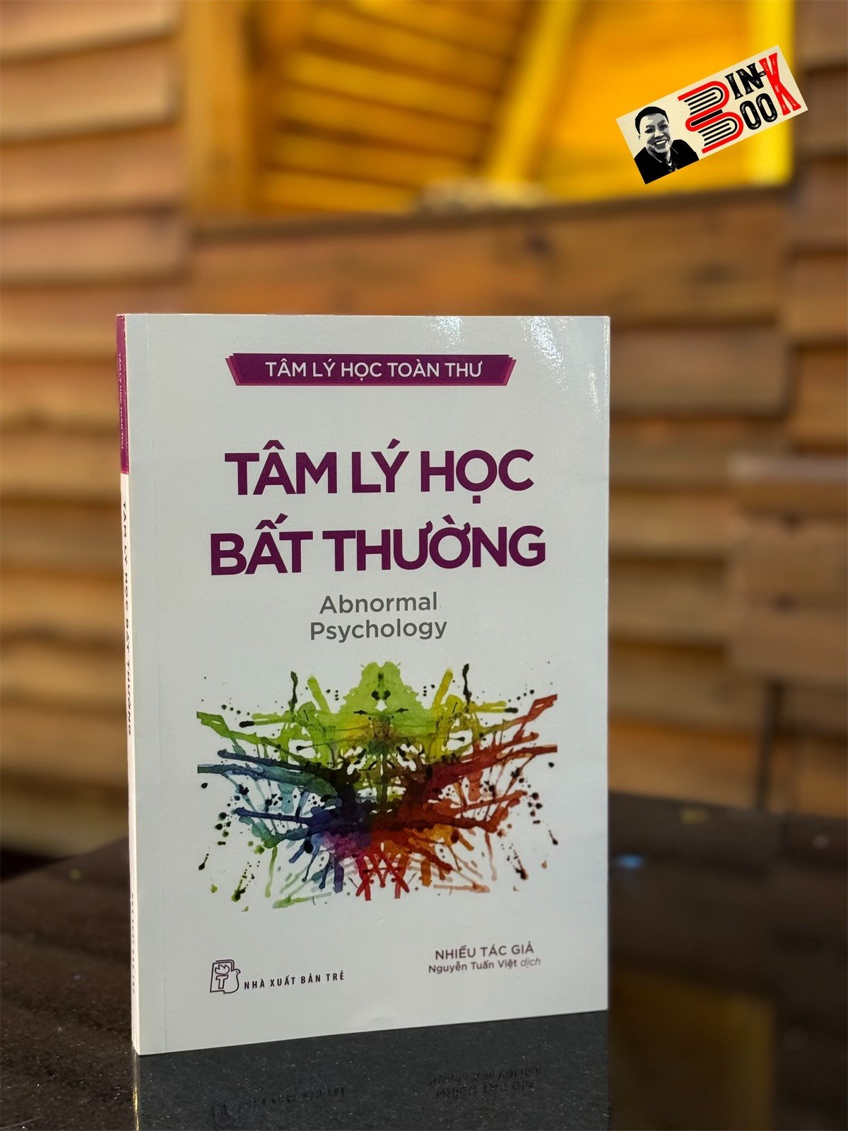 Tâm Lý Học Bất Thường– Nhiều tác giả -Nguyễn Tuấn Việt dịch - NXB Trẻ