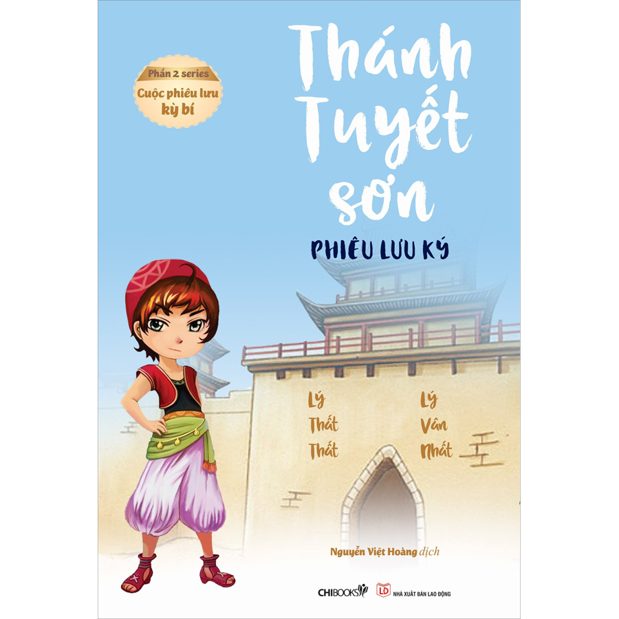 Thánh Tuyết Sơn Phiêu Lưu Ký - Phần 2 Series Cuộc Phiêu Lưu Kỳ Bí