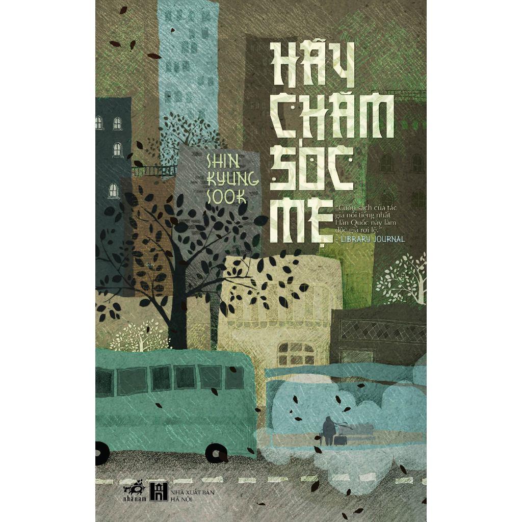 Sách - Combo Hãy chăm sóc mẹ - Bố con cá gai (Shin Kyung-sook - Cho Chang In) (NN-MK)