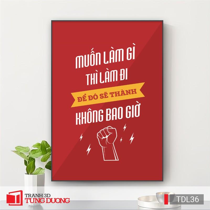 Tranh treo tường động lực văn phòng câu nói slogan truyền cảm hứng, tranh canvas trang trí DL23