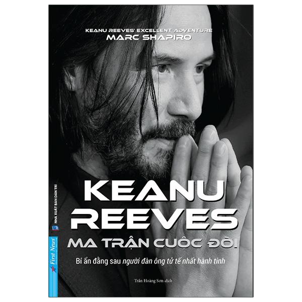 Ma Trận Cuộc Đời Keanu Reeves