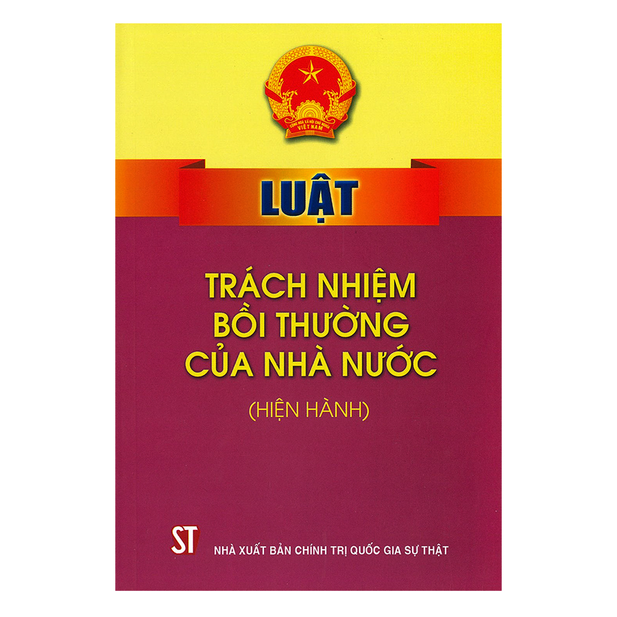 Luật Trách Nhiệm Bồi Thường Của Nhà Nước (Hiện Hành)