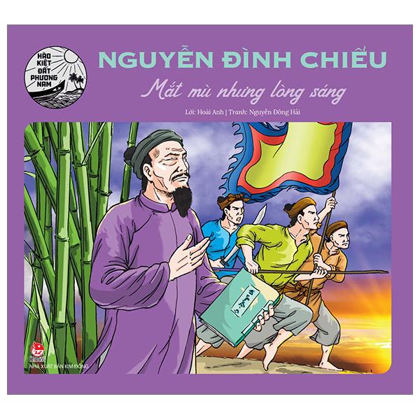 Nguyễn Đình Chiểu - Mắt Mù Nhưng Lòng Sáng