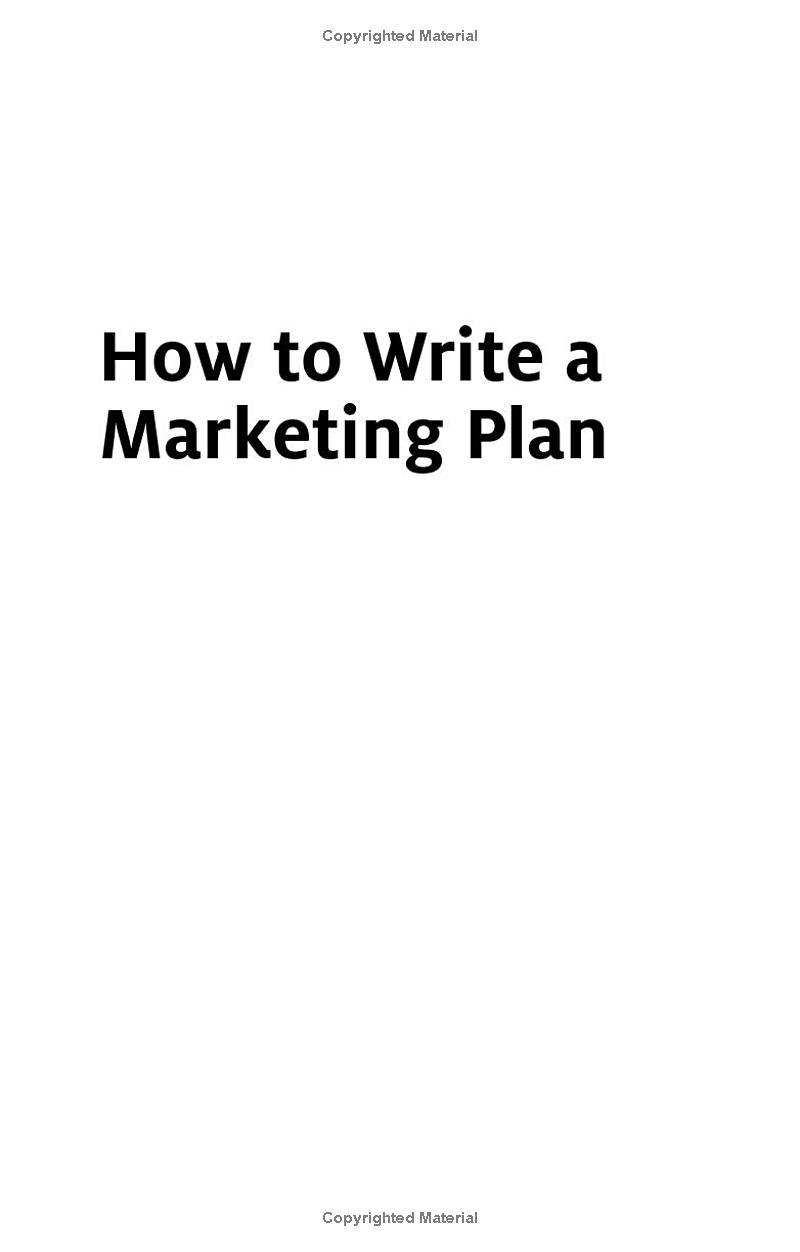 How To Write A Marketing Plan: Define Your Strategy, Plan Effectively And Reach Your Marketing Goals