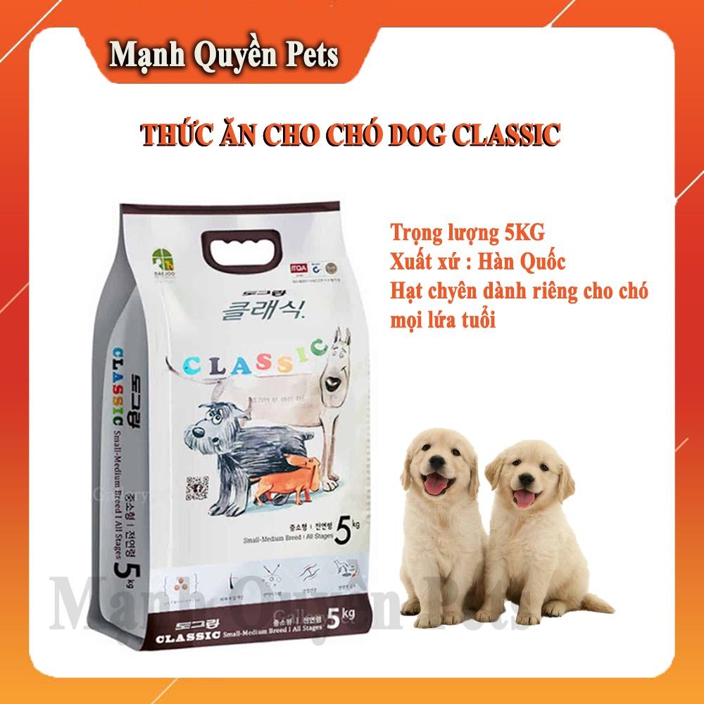 Thức ăn cho chó DOG CLASSIC, Hạt cho chó mọi lứa tuổi Hàn Quốc -  5KG