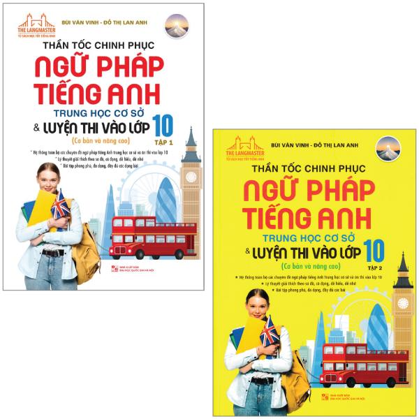 Combo Sách Thần Tốc Chinh Phục Ngữ Pháp Tiếng Anh Trung Học Cơ Sở Và Luyện Thi Vào Lớp 10 - Tập 1 + 2 (Cơ Bản Và Nâng Cao)