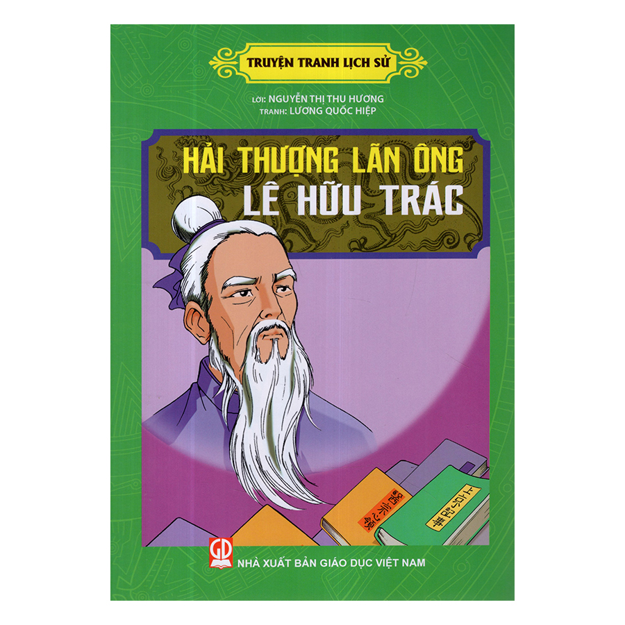 Truyện Tranh Lịch Sử - Hải Thượng Lãn Ông Lê Hữu Trác