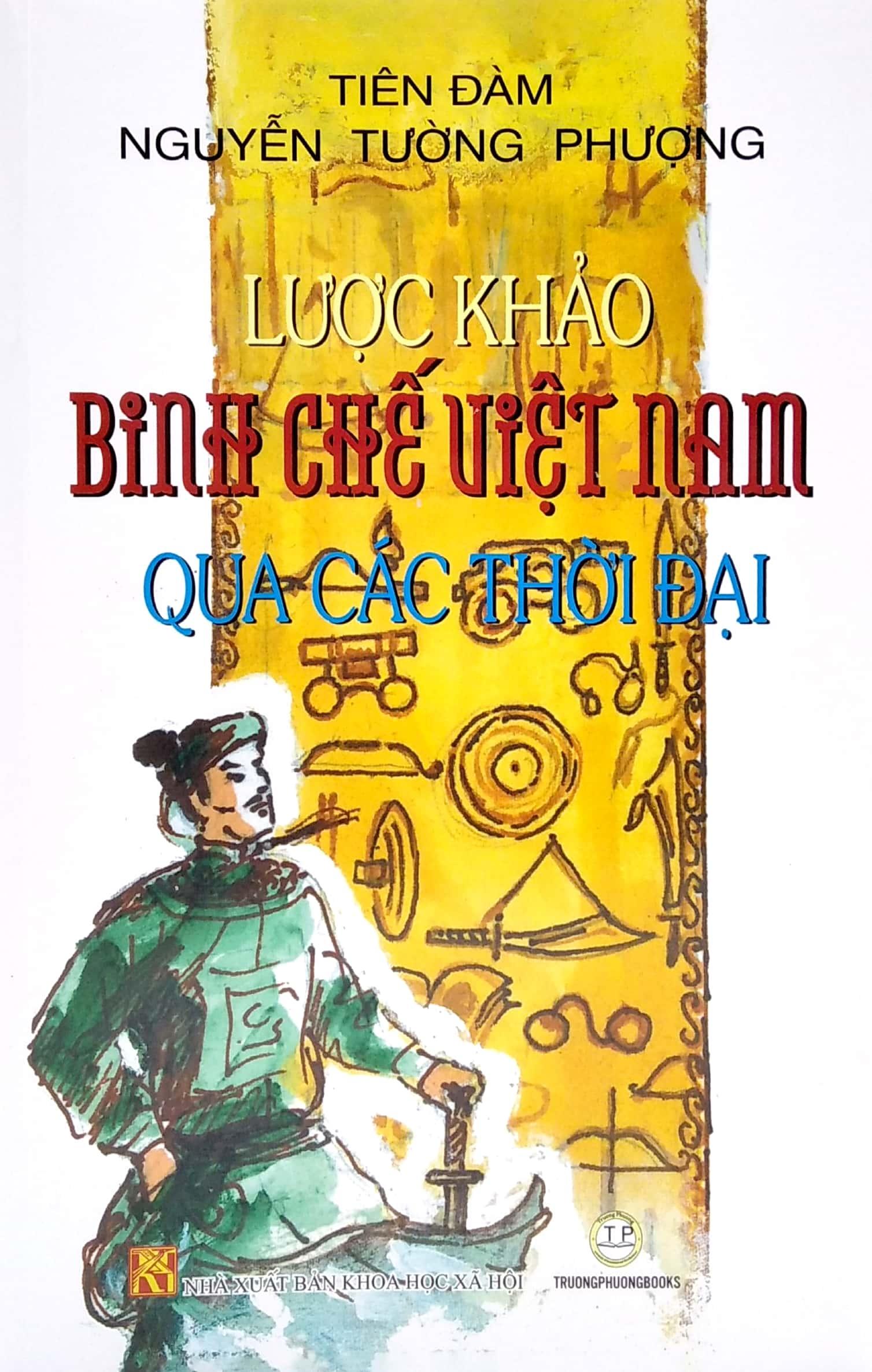 Lược Khảo Binh Chế Việt Nam Qua Các Thời Đại