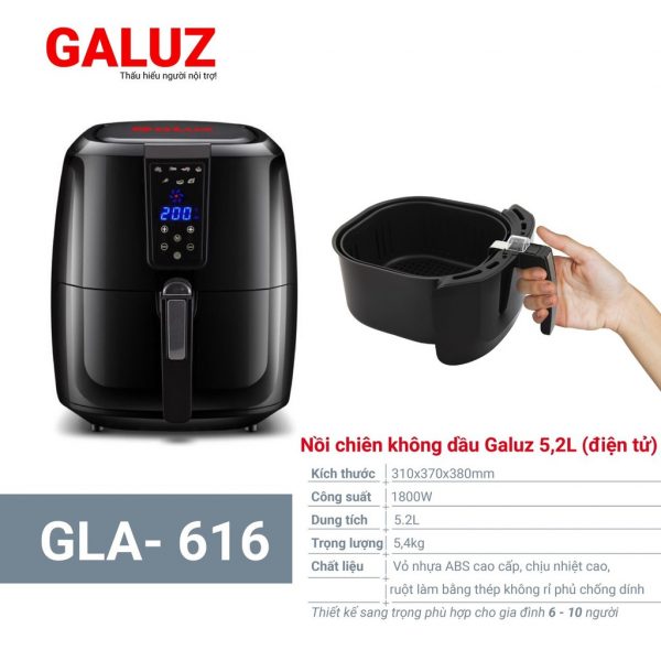 Nồi chiên không dầu Galuz GLA 616, công suất 1800W, dung tích 5.2L, bảng điều khiển điện tử, giỏ chiên chống dính tháo rời linh hoạt, hàng chính hãng