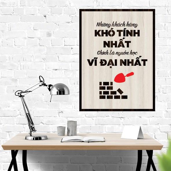 Tranh gỗ DECOR - SLOGAN tạo động lực, Truyền cảm hứng - Những khách hàng khó tính nhất cho ta học vĩ đại nhất