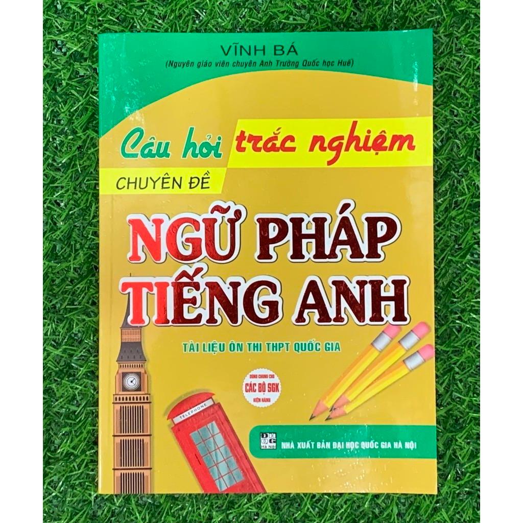 SÁCH - Câu Hỏi Trắc Nghiệm Chuyên Đề Ngữ Pháp Tiếng Anh (HA-MK1)