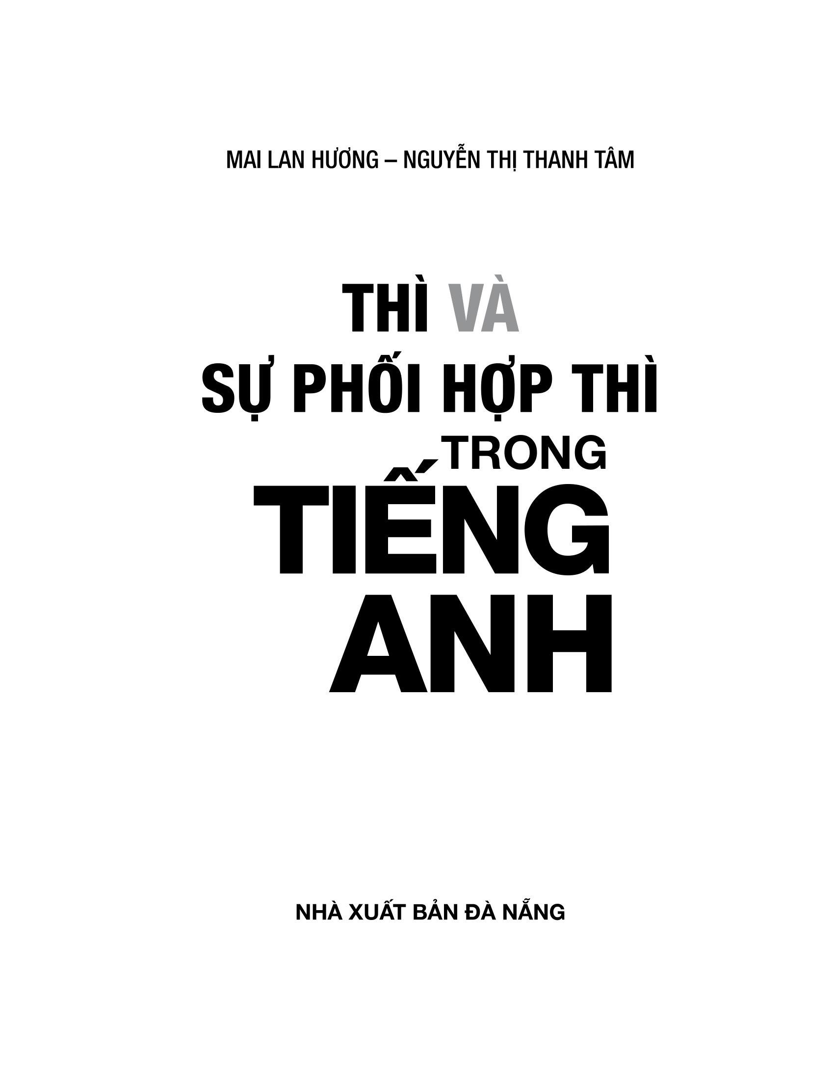 Thì Và Sự Phối Hợp Thì Trong Tiếng Anh (Tái Bản)