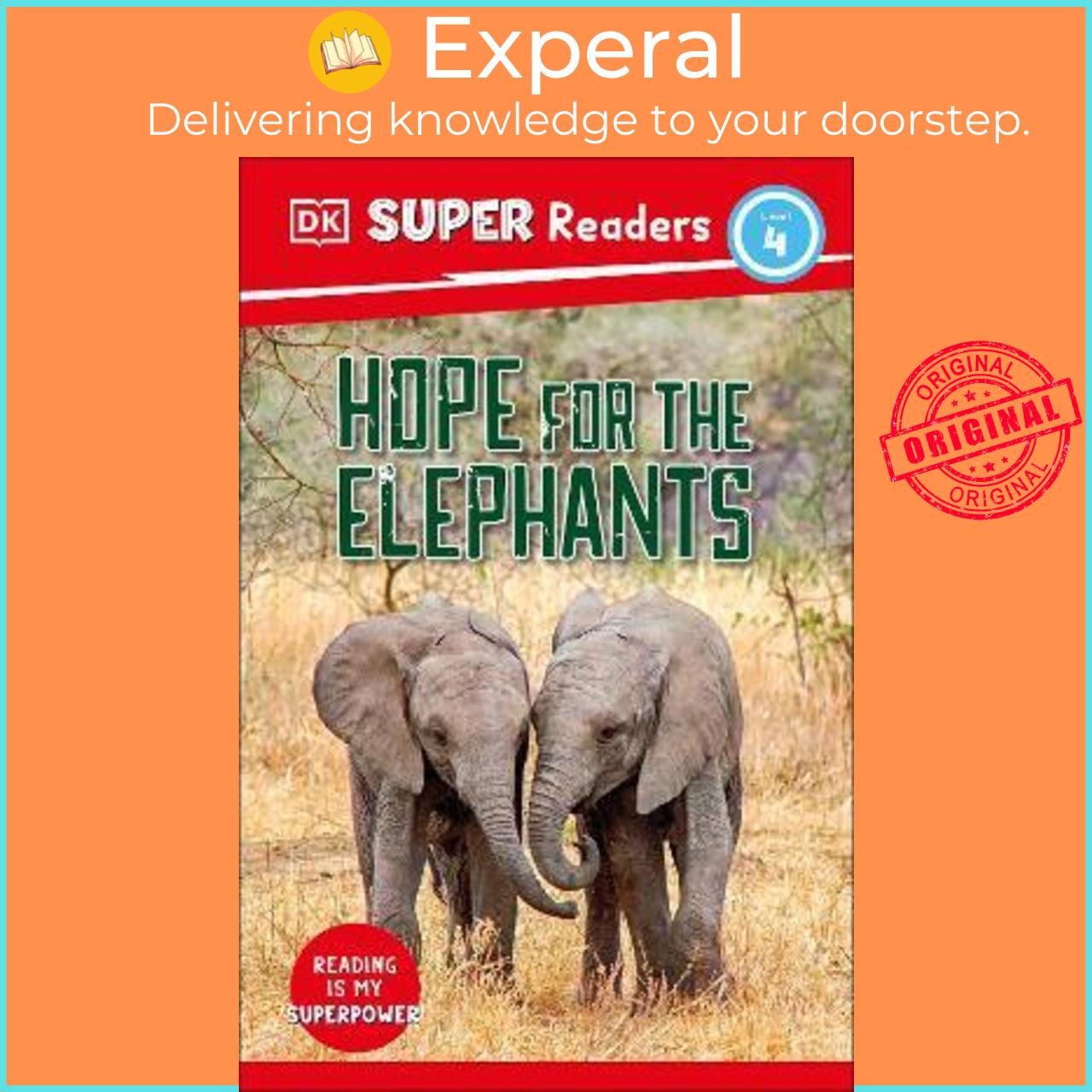 Sách - DK Super Readers Level 4 Hope for the Elephants by DK