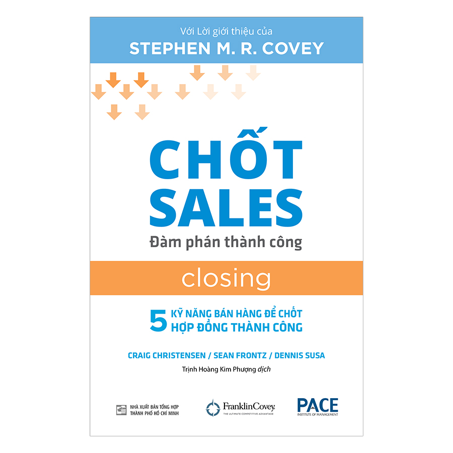 Sách PACE Books - Chốt sales – Đàm phán thành công - Craig Christensen, Sean Frontz, Dennis Susa