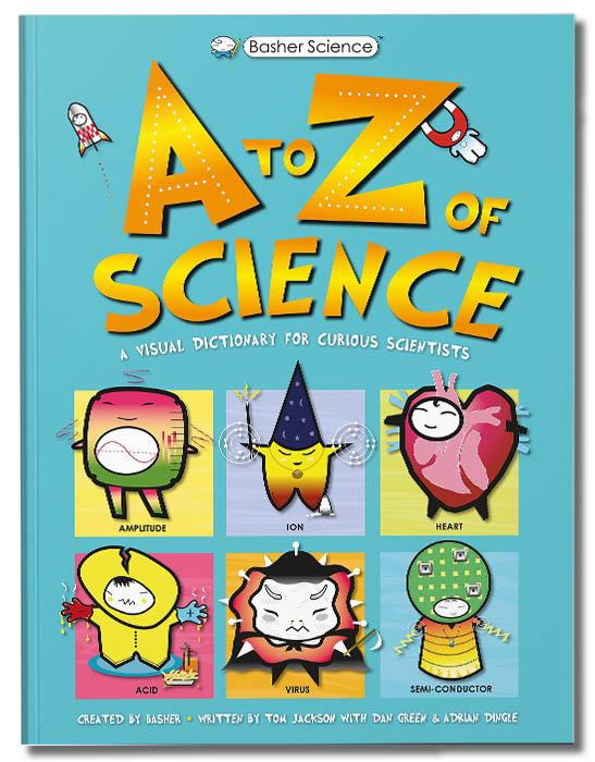 Basher Science: A to Z of Science