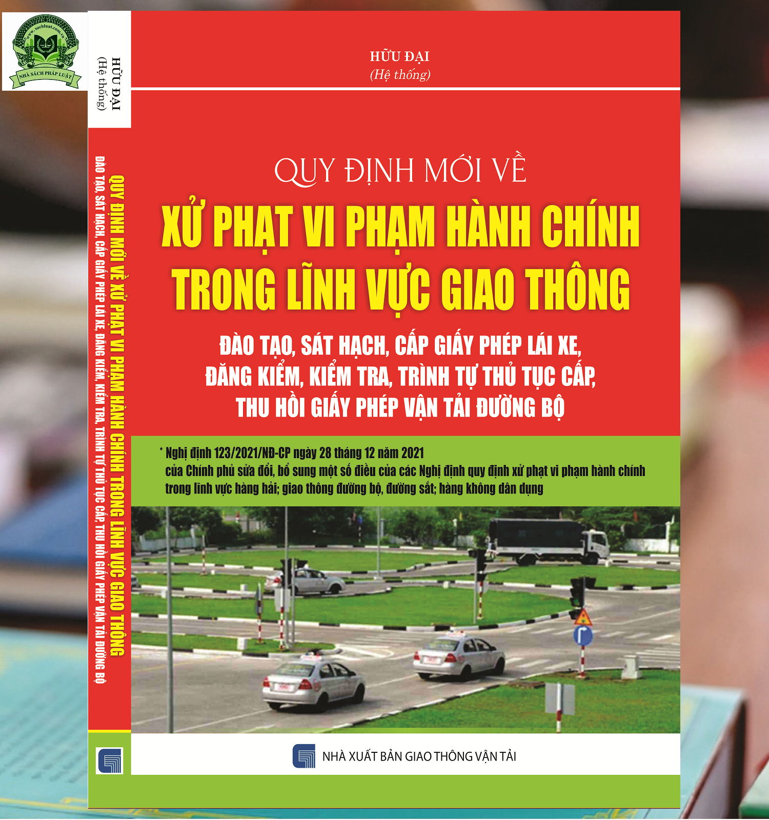 Quy Định Mới Về Xử Phạt Vi Phạm Hành Chính Trong Lĩnh Vực Giao Thông