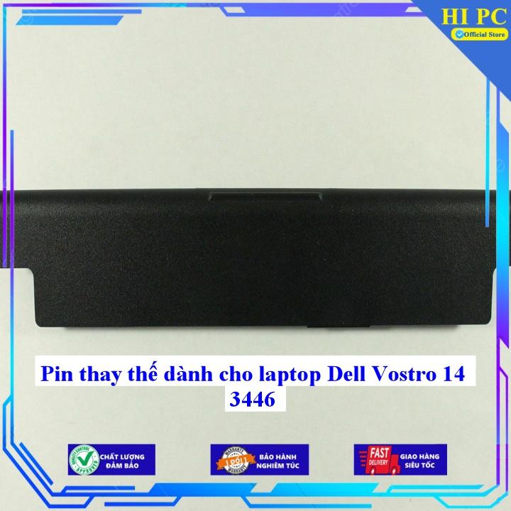 Pin thay thế dành cho laptop Dell Vostro 14 3446 - Hàng Nhập Khẩu