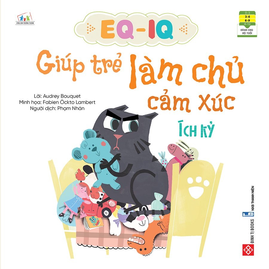 Sách EQ - IQ Giúp Trẻ Làm Chủ Cảm Xúc - Ích Kỷ