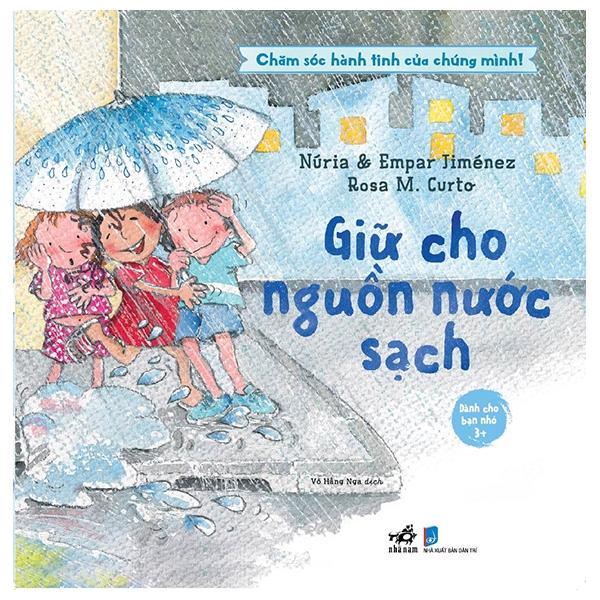 Chăm Sóc Hành Tinh Của Chúng Mình - Giữ Cho Nguồn Nước Sạch