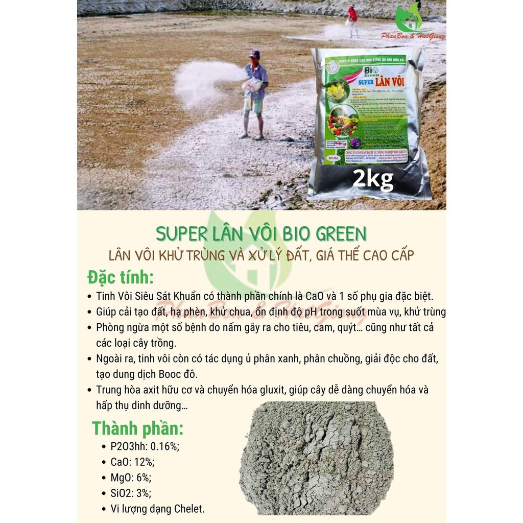 Vôi Bột, Super Lân Vôi, Tinh Vôi BIO GREEN 2Kg khử trùng đất, trộn giá thể, khử chua, hạ phèn, giảm mặn - Shop Phân Bón và Hạt Giống