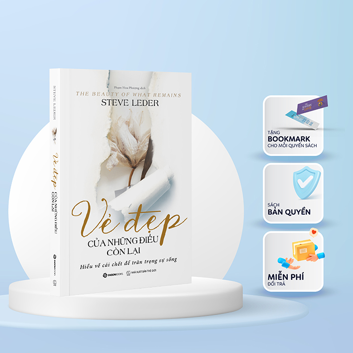 Vẻ Đẹp Của Những Điều Còn Lại - Tác Giả Steve Leder