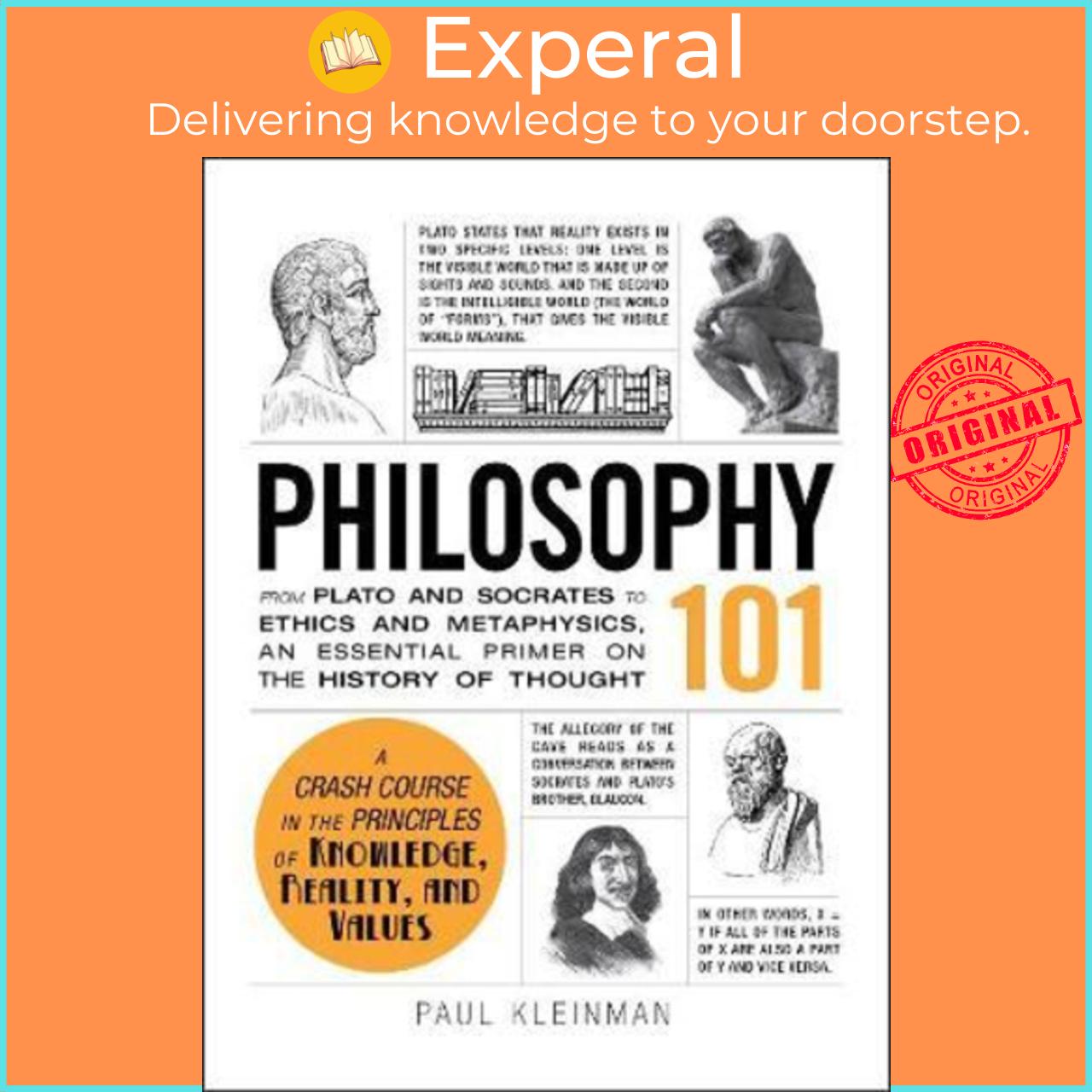 Sách - Philosophy 101 : From Plato and Socrates to Ethics and Metaphysics, an E by Paul Kleinman
