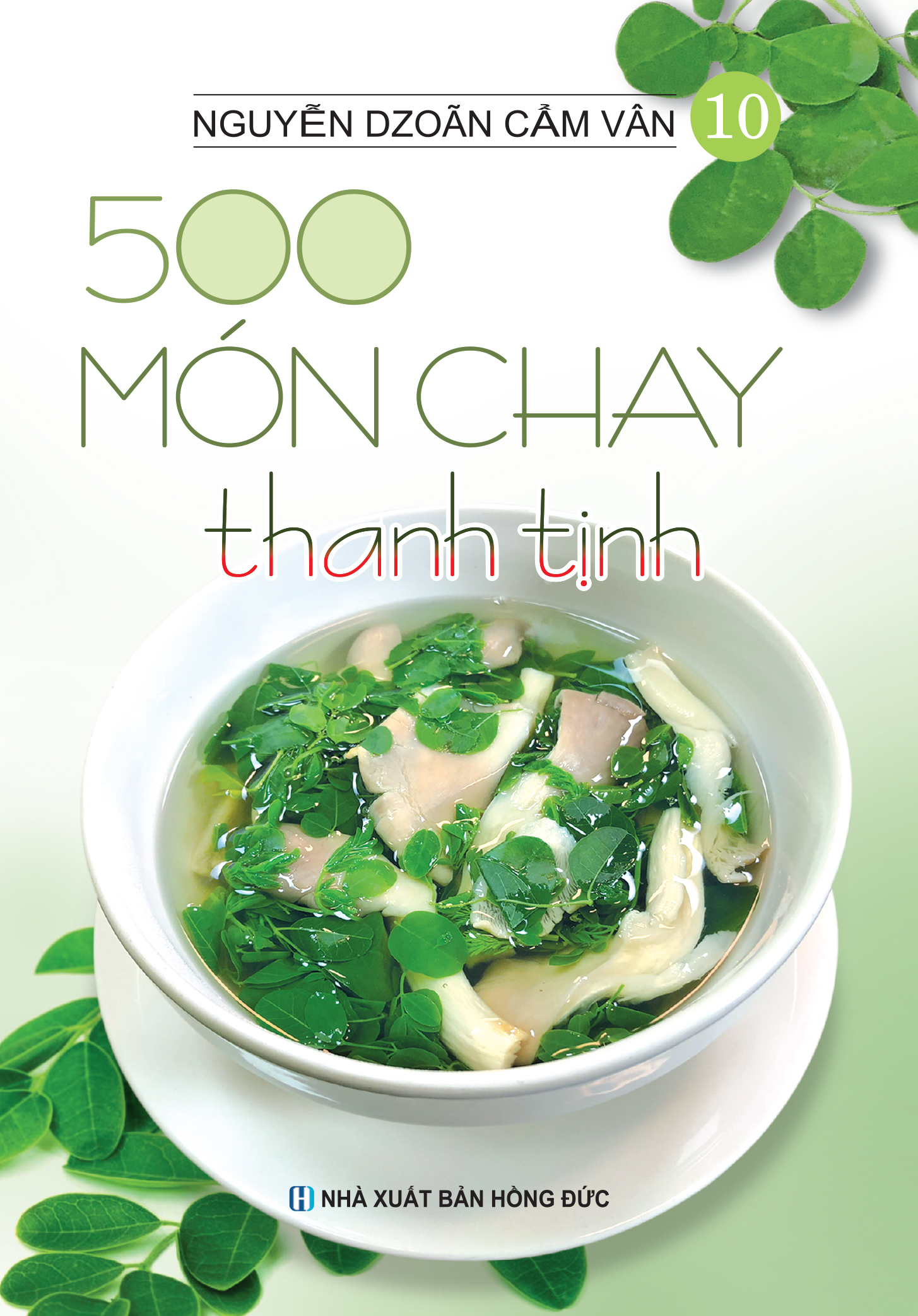 Sách - Combo Bộ 500 Món Chay Thanh Tịnh - Từ Tập 1 Đến Tập 10 (Bộ 10 Cuốn)