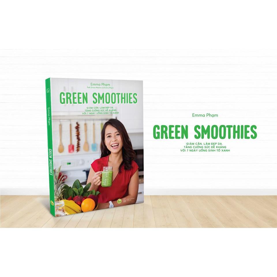 Sách - Green Smoothies - Giảm cân, làm đẹp da, tăng cường sức đề kháng với 7 ngày uống sinh tố xanh (tặng kèm bookmark)