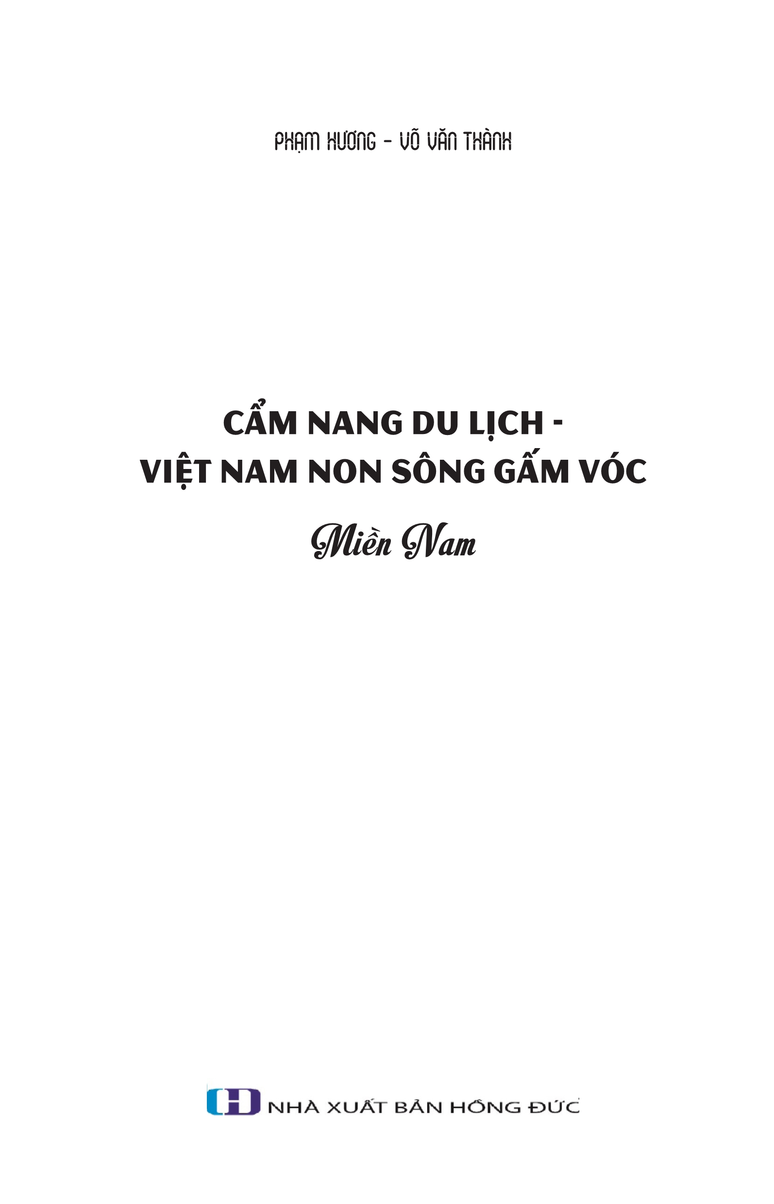 Việt Nam Non Sông Gấm Vóc - Miền Nam