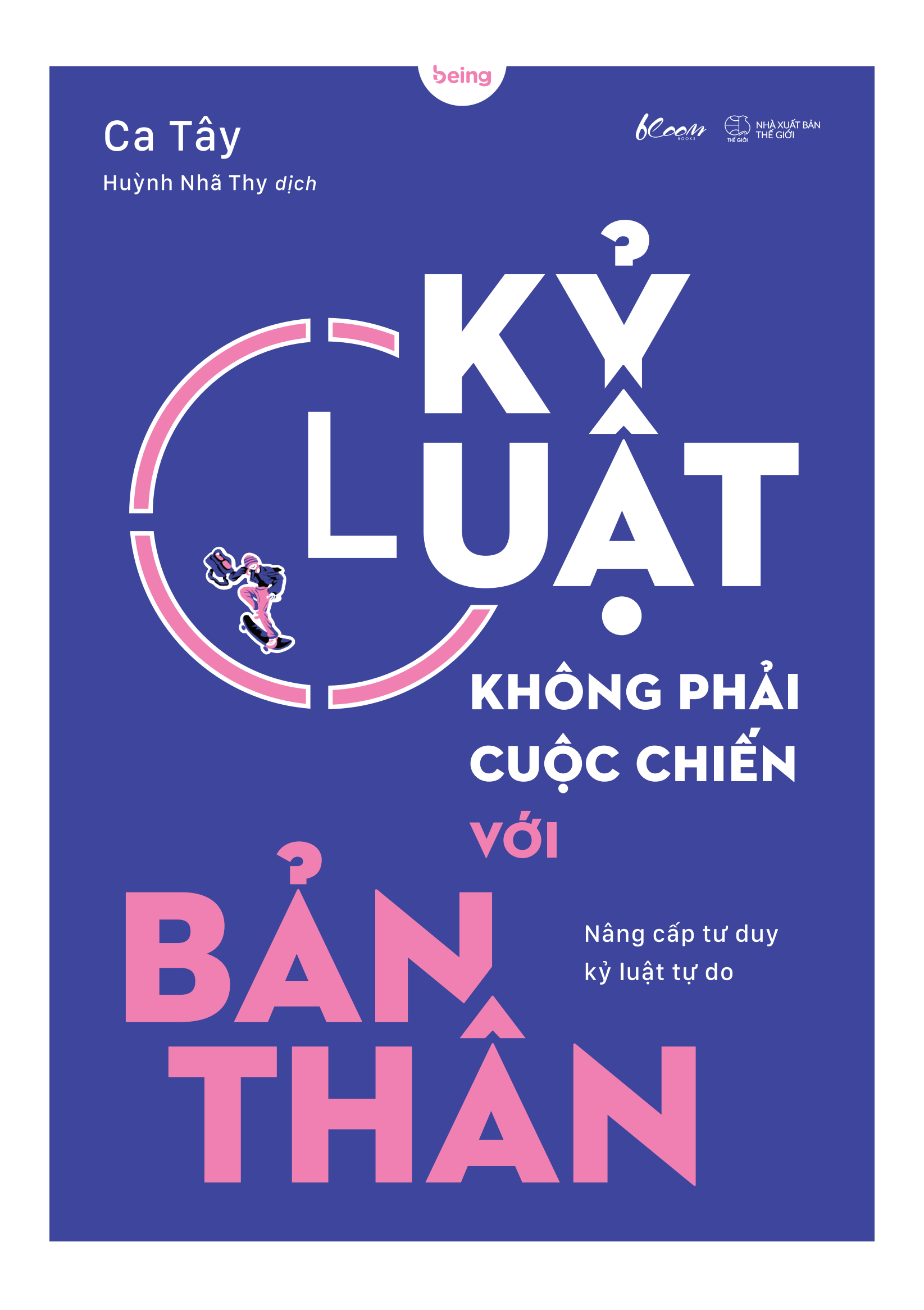 Sách Kỷ Luật Không Phải Cuộc Chiến Với Bản Thân