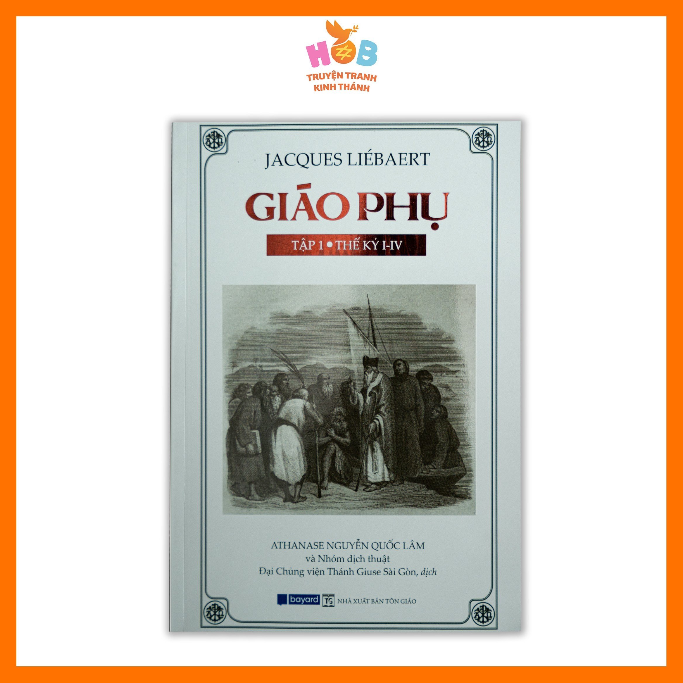 Giáo Phụ Tập 1 - Thế kỷ I-IV