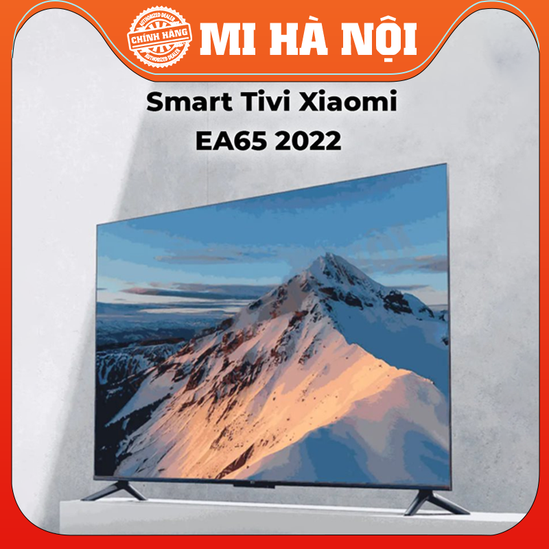 Smart Tivi Xiaomi EA50/EA 55/ EA65/ EA75 2022 Hàng Chính Hãng