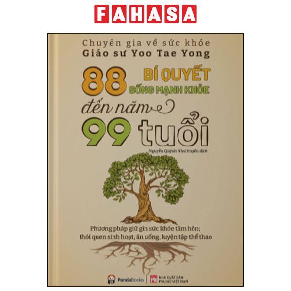 88 Bí Quyết Sống Mạnh Khỏe Đến Năm 99 Tuổi