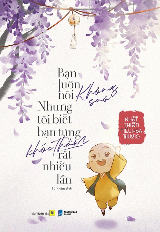 Sách Bạn Luôn Nói Không Sao, Nhưng Tôi Biết Bạn Từng Khóc Thầm Rất Nhiều Lần