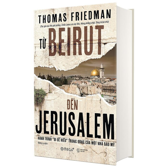 Từ Beirut Đến Jerusalem - Thomas Friedman - Đặng Ly dịch - (bìa cứng áo ôm)