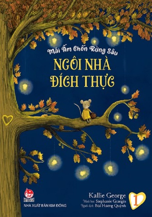Sách - Mái ấm chốn rừng sâu - tập 1 - Ngôi nhà đích thực