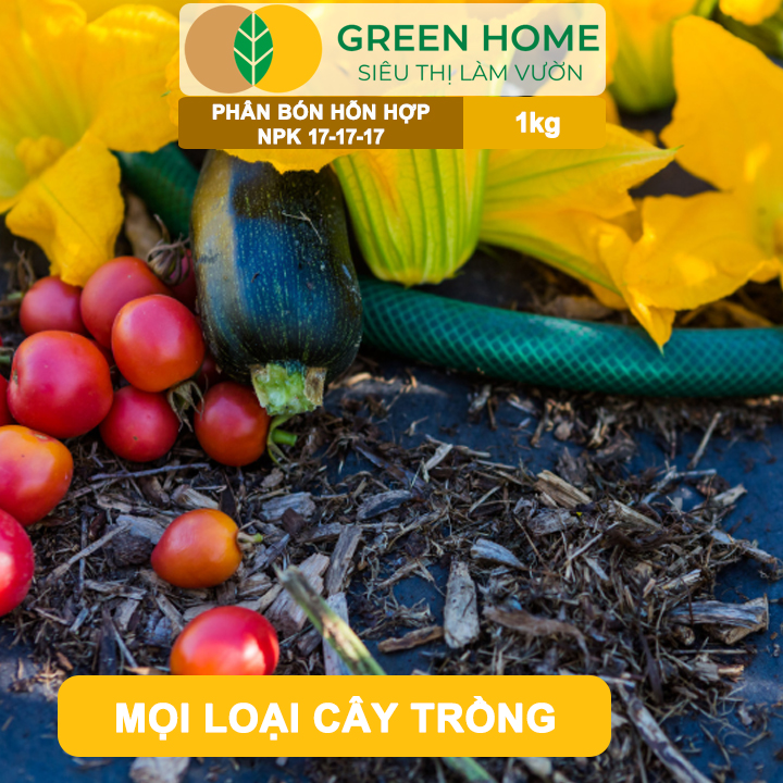 Phân NPK 17-17-17 GreenHome, Minro, Bao 1Kg, Thân Lá Khỏe Mạnh, Đậu Quả, Bộ Rễ Mạnh, Năng Suất Cao