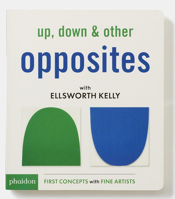 Up, Down &amp; Other Opposites with Ellsworth Kelly