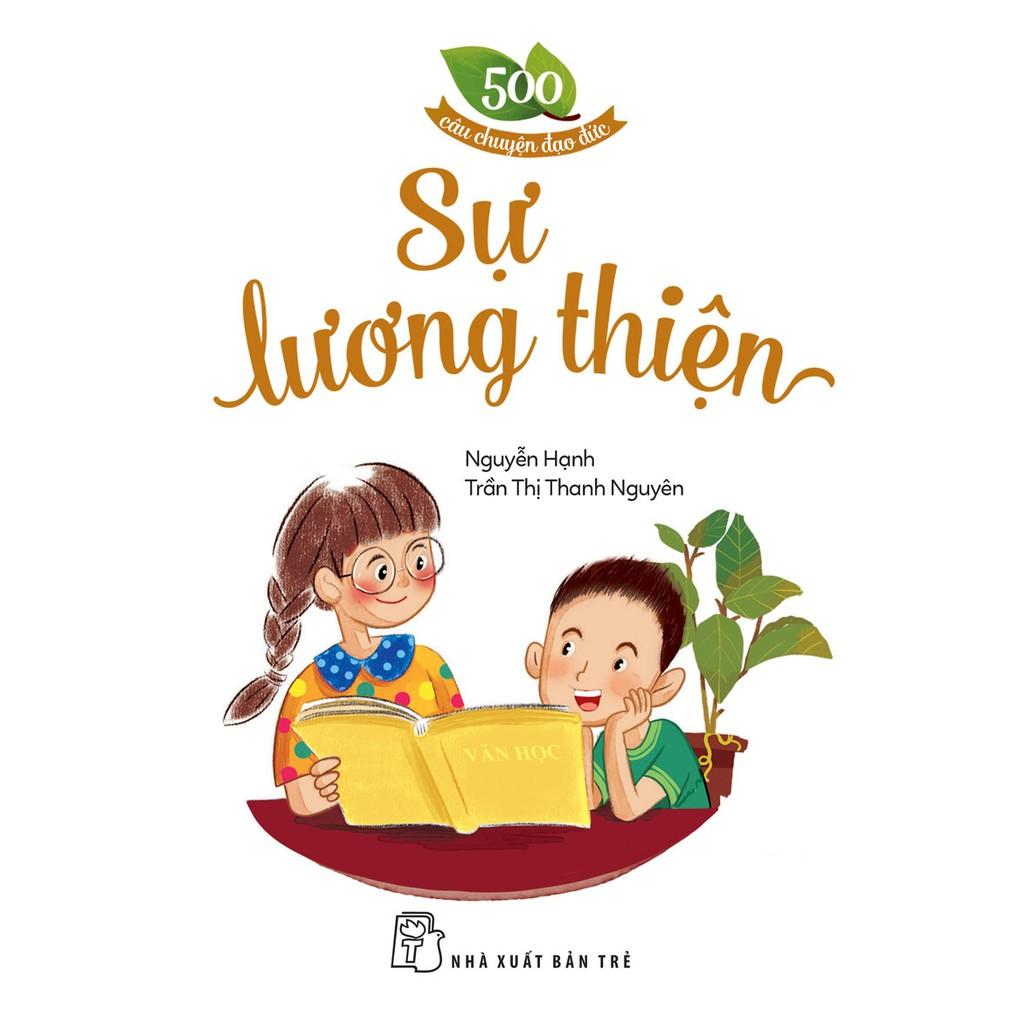 500 Câu Chuyện Đạo Đức-Sự Lương Thiện - Bản Quyền