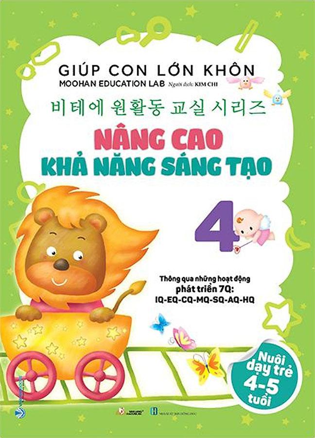 Giúp Con Lớn Khôn 4 - Nâng Cao Khả Năng Sáng Tạo