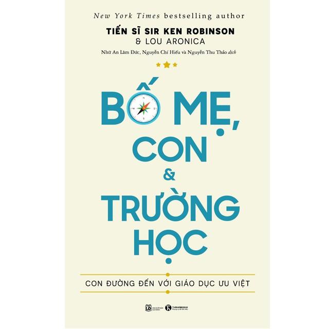 Bố mẹ, con và trường học: Con đường đến với giáo dục ưu việt - Bản Quyền