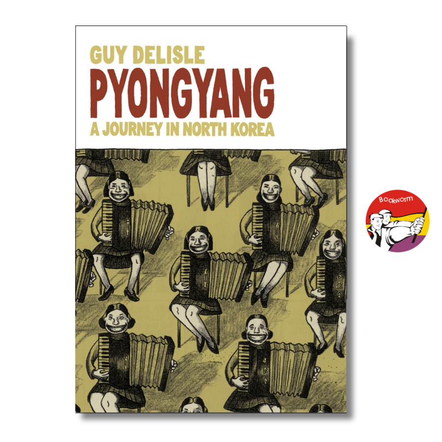 Sách - Pyongyang: A Journey in North Korea by Guy Delisle | Graphic Novels / Nonfiction / Ngoại văn