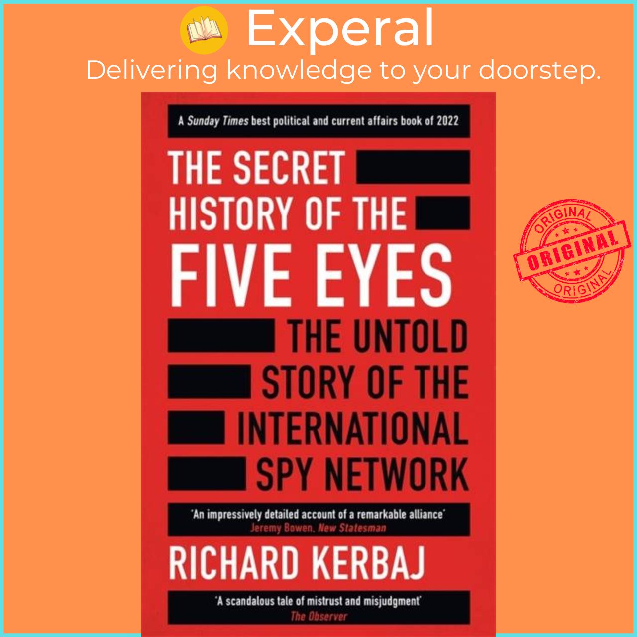 Sách - The Secret History of the Five Eyes - The untold story of the shadowy i by Richard Kerbaj (UK edition, paperback)