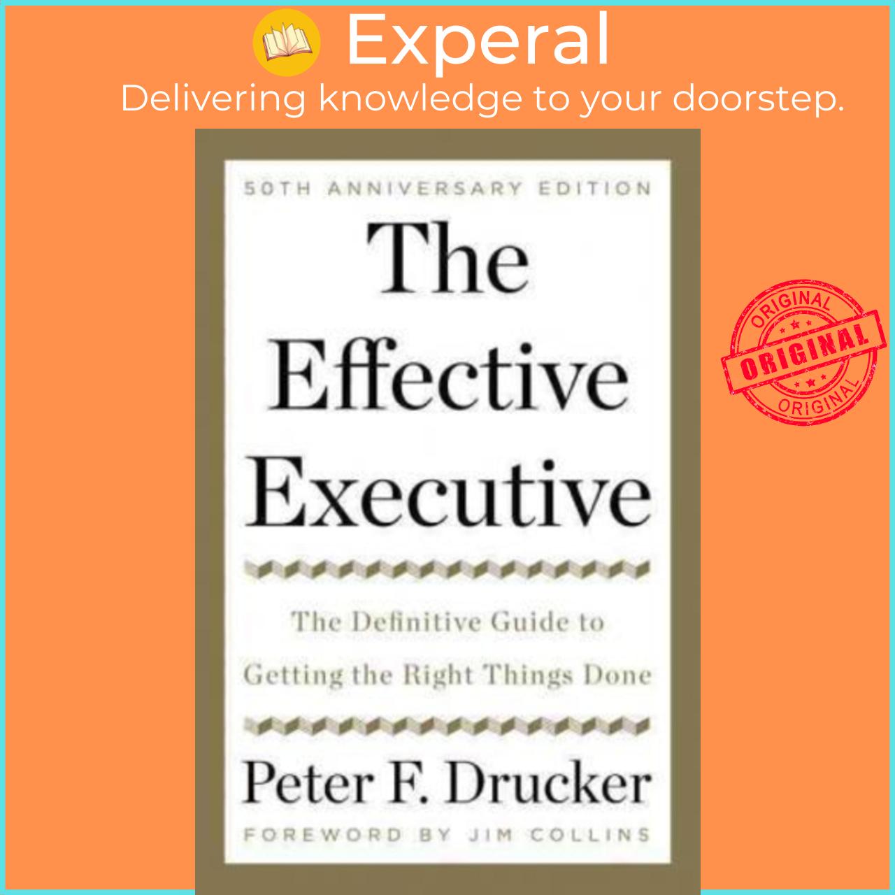 Sách - The Effective Executive : The Definitive Guide to Getting the Right Thin by Peter Drucker (US edition, hardcover)