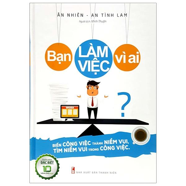 Bạn Làm Việc Vì Ai?