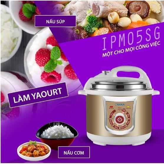 NỒI ÁP SUẤT OSAKA IPM-05SG - HẦM THỊT KHÔNG ĐỔ NƯỚC - HÀNG CHÍNH HÃNG