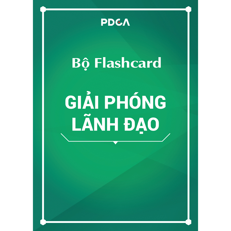 Bộ flashcard &quot;Giải phóng lãnh đạo&quot;, sách quản trị doanh nghiệp, sách lãnh đạo