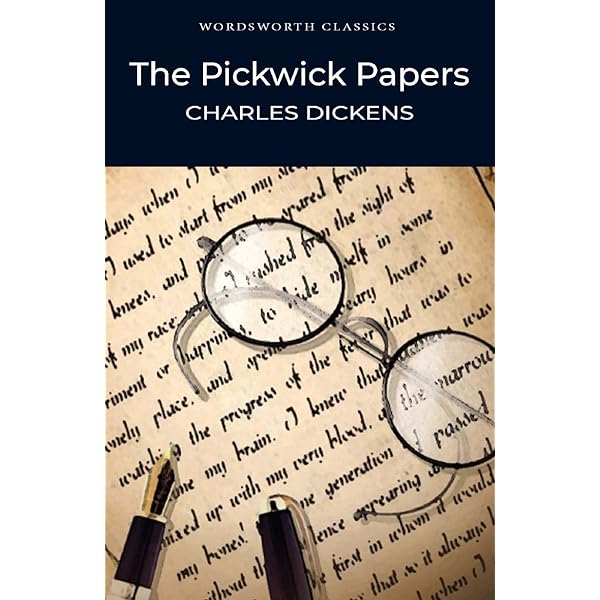 The Pickwick Papers (Wordsworth Classics)